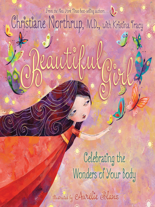 Title details for Beautiful Girl by Christiane Northrup, M.D. - Available